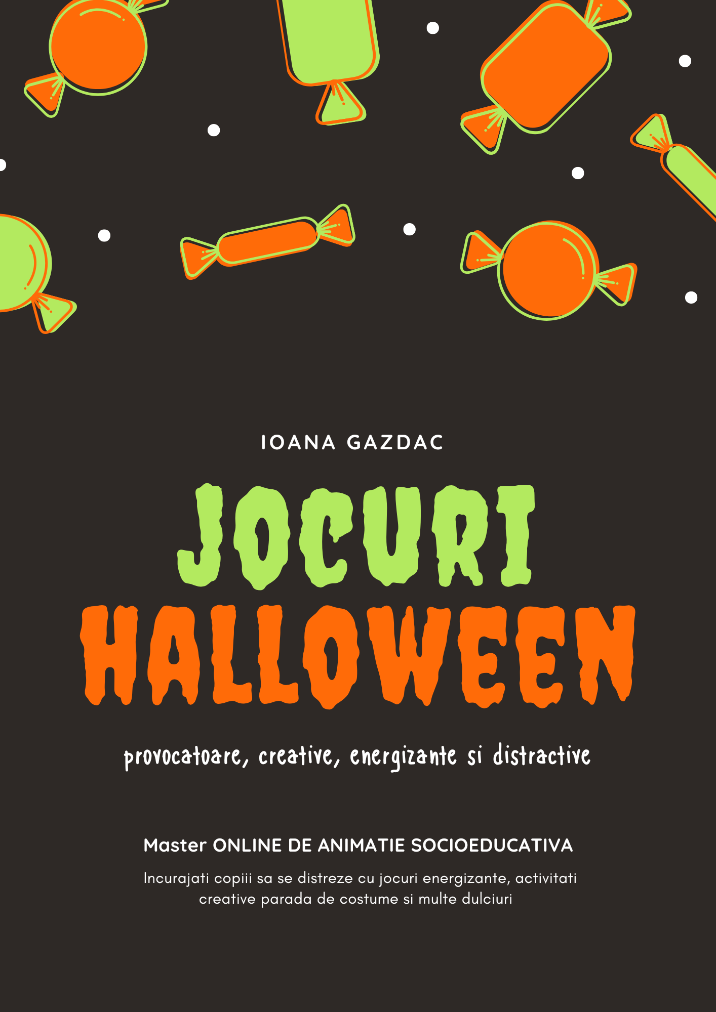 JOCURI DINAMICE, CRAFTURI, INTRECERI DISTRACTIVE cu tematica de HALLOWEEN